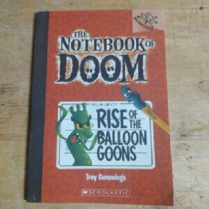 Rise of the Balloon Goons: A Branches Book (The Notebook of Doom #1)